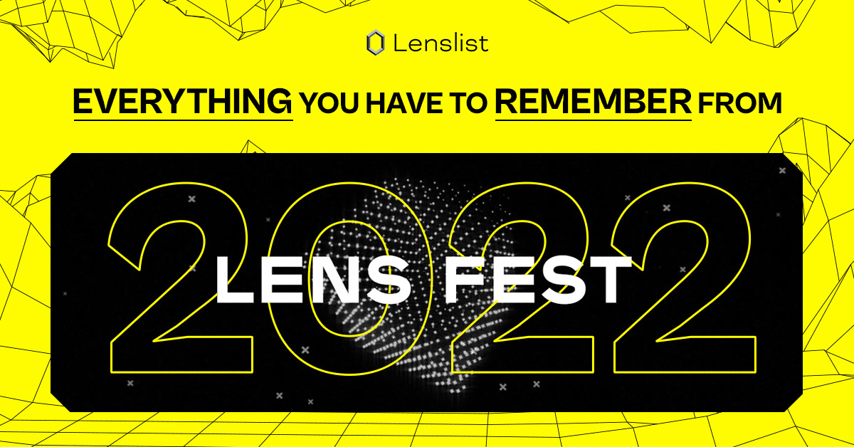 Everything you have to remember from Lens Fest 2022 Lenslist Blog